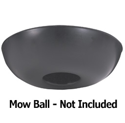 Mow Ball NOT INCLUDED