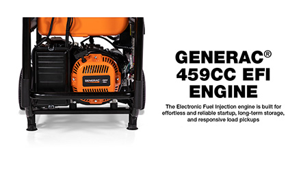 Image shows XT8500EFI engine. Copy says Generac 459cc EFI Engine: The electronic fuel injection engine is built for effortless and reliable startup, long-term storage, and responsive load pickups.